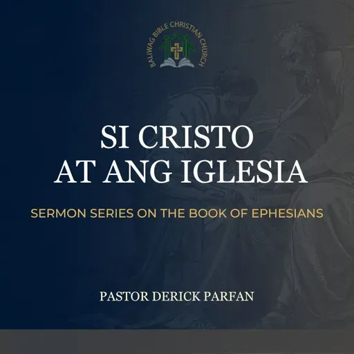 Ephesians 5:22-33 • Si Cristo at ang Iglesia