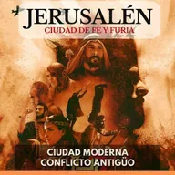 Jerusalén: Ciudad De Fe Y Furia - Ciudad Moderna Conflicto Antigüo