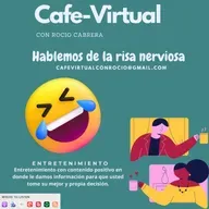 Café Virtual con Rocío Cabrera– Hablemos de la risa nerviosa