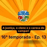 A justiça, o clone e o careca do campari