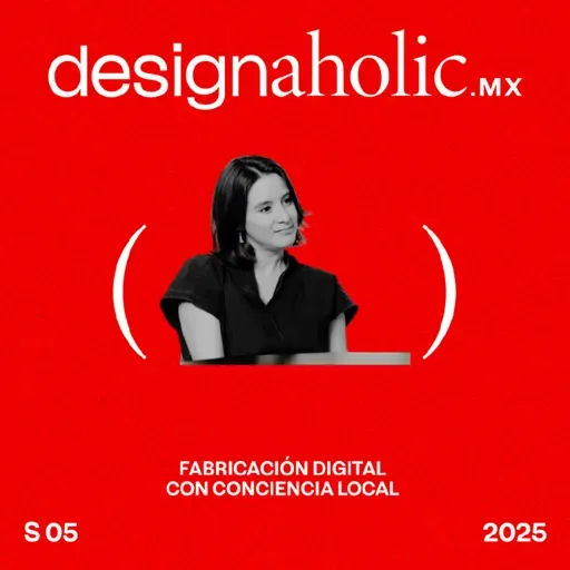 Fabricación digital con conciencia local — designaholic 215 — Dinorah Schulte
