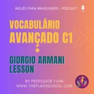 Palavras importantes / Moda (Giorgio Armani - C1 Lesson)