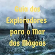 Episódio 125 - Guia dos Exploradores para o Mar das Mágoas
