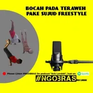 Ngobrol Asik Bocah Sholat Teraweh Pada Sujud Freestyle #NGOBRAS