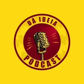 Dá Ideia Podcast