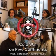 Cold War on Five Continents with Professor Alfred McCoy