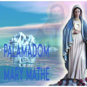 Palamadom Mary Mathe