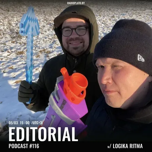 Radio Plato - Editorial Podcast #116 w/ Logika Ritma