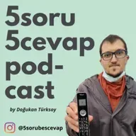 5soru5cevap #5: Uçaksavamadıklarımızdanmışçasına Bir Bölüm