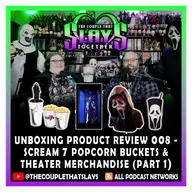 Unboxing Product Review 008 - Scream 7 Popcorn Buckets (Part 1)