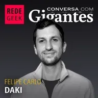 Conversa Com Gigantes - Felipe Carlo da Daki