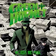 Charlie’s Geekcast Presents 15 – The Green Hornet in “Words And Music”