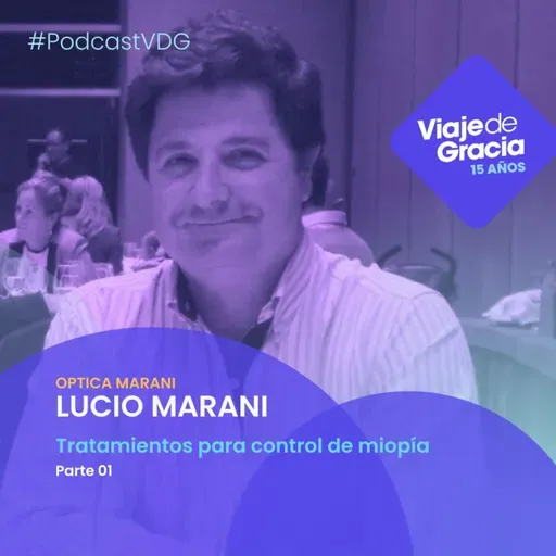 #340 OPTICA MARANI LUCIO MARANI Tratamientos para control de miopía Parte 01