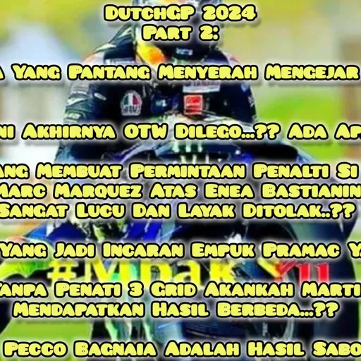 #43 #Mbak_Yu Podcast #DutchGP 2024 Pt2: Marc Marquez Ingin Rider Lain Ikut Mengurus Tekanan Bannya? 