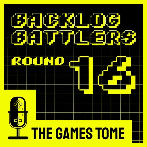 Backlog Battlers - Round 16