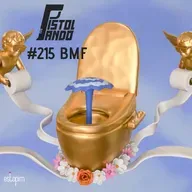 Pistolando 216 - BMF