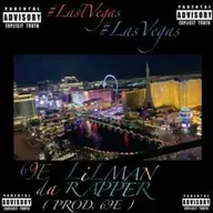 69eLiLMANdaRAPPER + #LastVegasLasVegas (Prod. 69e)