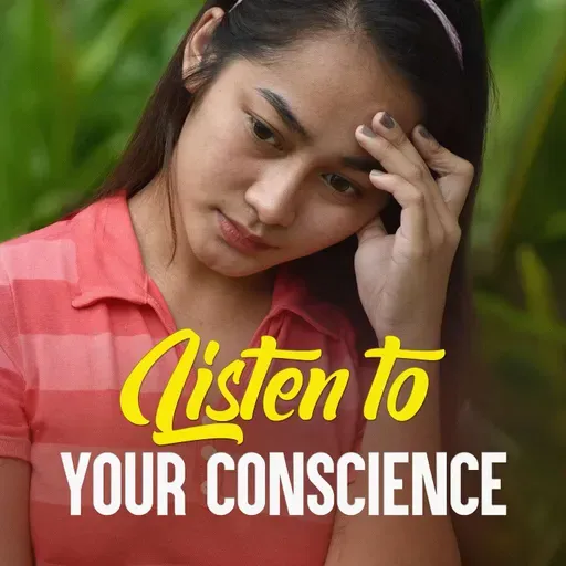 Listen to Your Conscience
