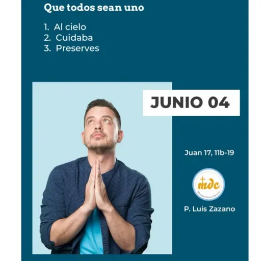Juan 17, 11b-19