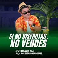 Vendes Más si Disfrutas Más (Ep-375)
