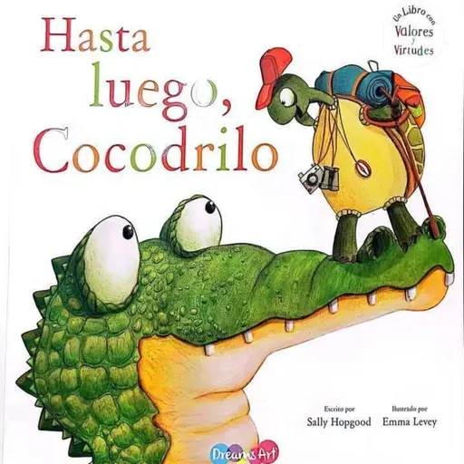 Hasta luego cocodrilo.