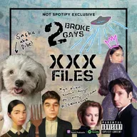 #2Brokegays Episode 60 XXX Files