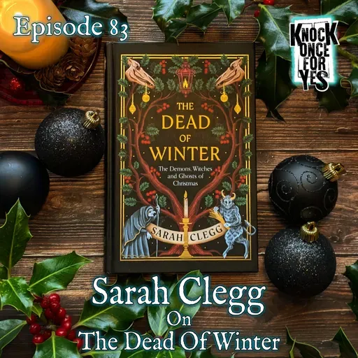 Sarah Clegg on The Dead Of Winter