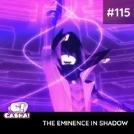 Episódio #115: The Eminence in Shadow