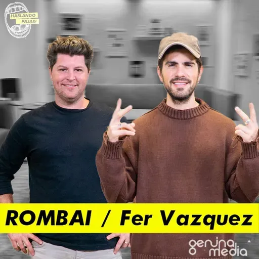 Fer Vazquez de ROMBAI - Secretos de Viña del Mar, Casting viral en TikTok, y Colaboración con ARJONA