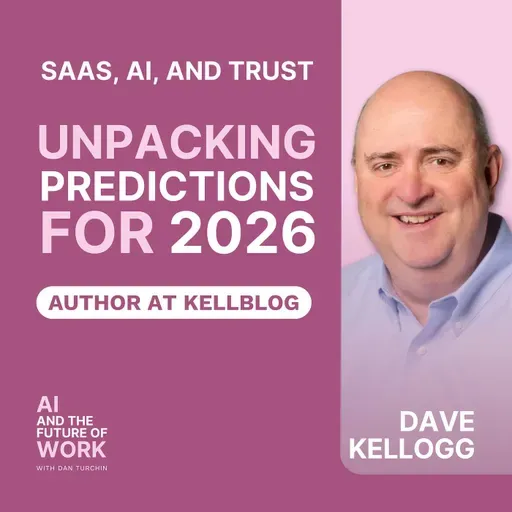 374: Dave Kellogg Unpacks the 2026 Predictions on SaaS, AI, and Trust
