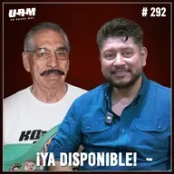 Un Round Más #292 Manuel Montiel y Manuel Montiel Jr. | La dinastía de los Kochules en el boxeo
