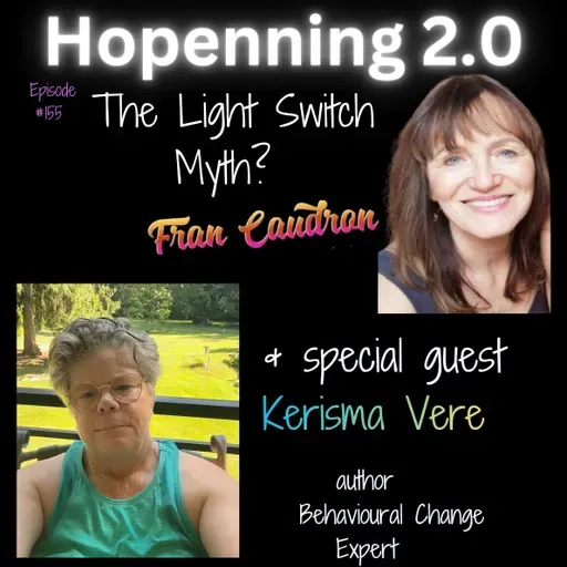 Kerisma Vere - The Light Switch Myth? How to create Sustainable Change #155