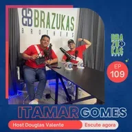 Itamar Gomes | Paraense na Espanha - Brazukas Cast #ep109