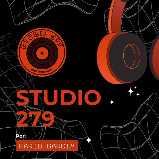 Ep 010 - Studio 279 - Resident livesets y sorteo Cap.o
