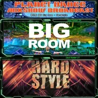 Planet Dance Mixshow Broadcast 804 Big Room - Hardstyle