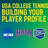 USA COLLEGE TENNIS; BUILDING YOUR PLAYER PROFILE