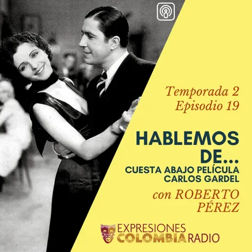 EP 29 HABLEMOS DE... CUESTA ABAJO con Roberto Pérez