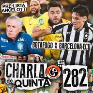 É DIA DE DECISÃO! BOTAFOGO JOGA PELA CLASSIFICAÇÃO PRA LIBERTADORES! QUEM VAI PRA COPA? - CHARLA DE QUINTA #282