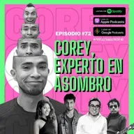 Corey, Experto en Asombro