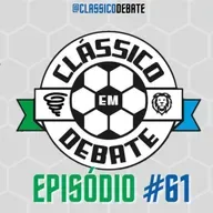 Clássico em Debate #61 - Avaí perde para o Goiás e Figueira empata com Mirassol