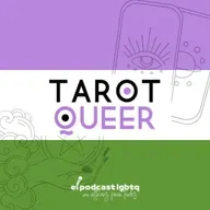 83. ¿Qué viene este 2023 para El Podcast LGBTQ? | Tarot Queer | Invitade: Andrés Márquez 