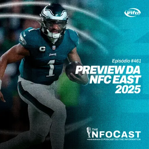The InfoCast #461: Preview da NFC East 2025