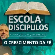 O CRESCIMENTO DA FÉ