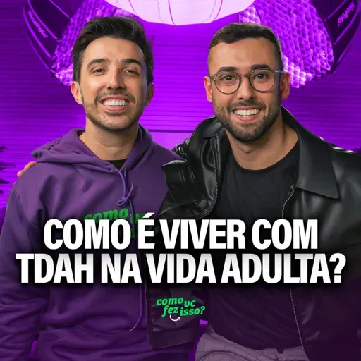Como é viver com TDAH na vida adulta? - Saymon Veiga