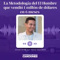 427. La Metodología del El Hombre que vendió 1 millón de dólares en 6 meses -Josue Peña con Nayo Escobar