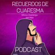 Recuerdos de Cuaresma ¿Que es ser cucurucho?