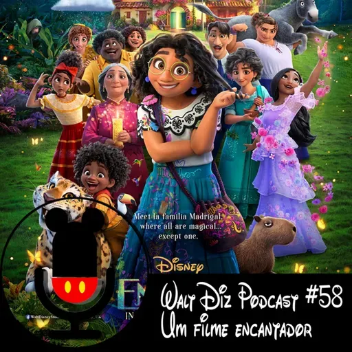 Walt Diz Podcast #58 Um Filme Encantador
