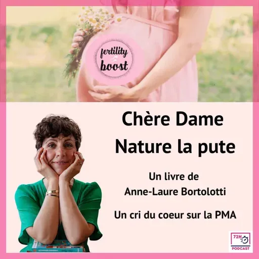 Chère Dame Nature, la pute : rire de la PMA pour survivre