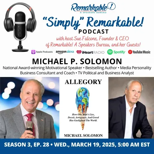 “Simply” Remarkable! with returning guest Michael P. Solomon
