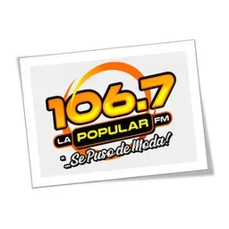 La Popular 106.7 FM en vivo